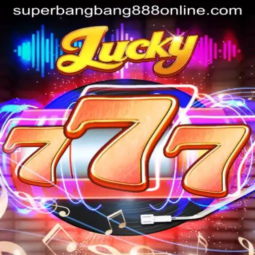 Lucky777: A Thrilling Dive into the World of Gaming with Superbangbang888
