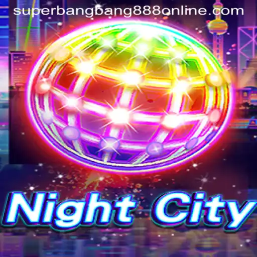 Discover the Thrilling World of NightCity with Superbangbang888