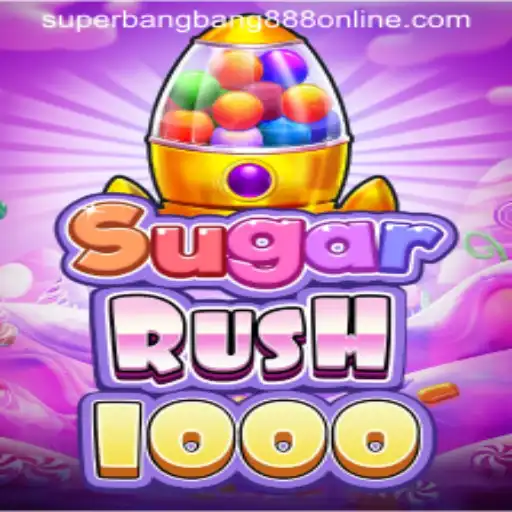 An In-Depth Look at SugarRush1000 and Superbangbang888