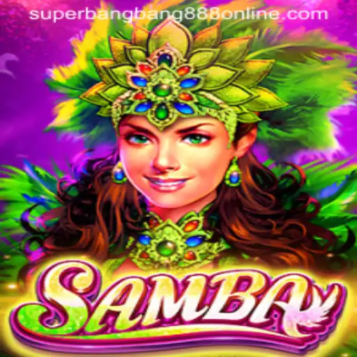 Discovering the World of Samba: A Closer Look at Superbangbang888