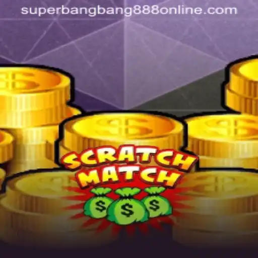 Discover the Thrilling World of ScratchMatch: A Dive into Superbangbang888