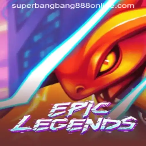 EpicLegends: A Dive into the Enchanting Realm of Superbangbang888