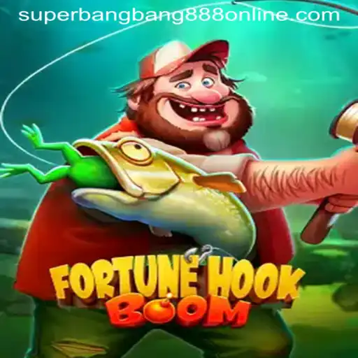 FortuneHookBoom: Dive into the Thrilling World of Superbangbang888