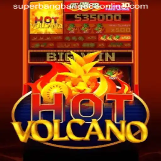 Dive into the World of HotVolcano with Superbangbang888