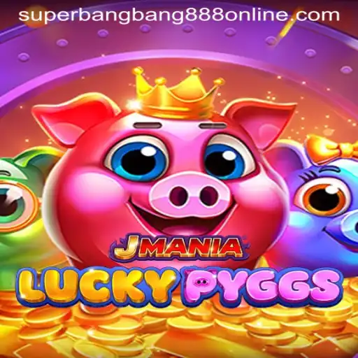 Exploring the Exciting World of JManiaLuckyPyggs: A Deep Dive into Superbangbang888