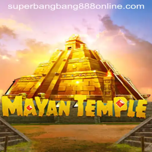 Exploring the Mysteries of MayanTemple with Superbangbang888